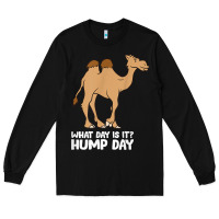 Black what day is it hump day funny camels hump day t shirt Long Sleeve Tee - linhVisuals