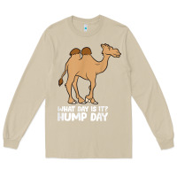 Mushroom what day is it hump day funny camels hump day t shirt Long Sleeve Tee - linhVisuals