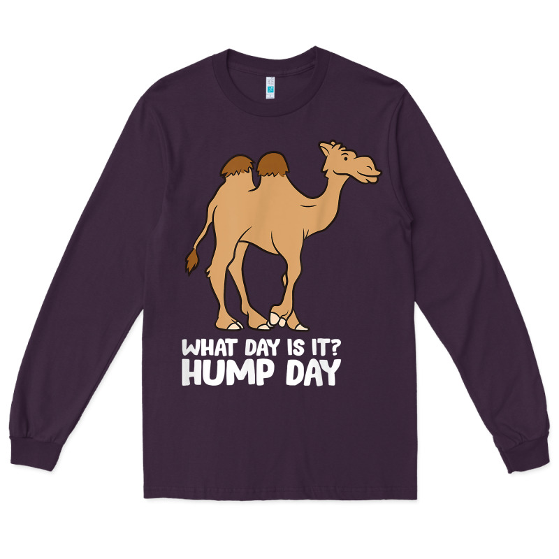 What Day Is It Hump Day Funny Camels Hump Day T Shirt Long Sleeve Tee by linhVisuals | Teevron