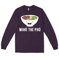 Plum what the pho vietnamese pho t shirt Long Sleeve Tee - linhVisuals