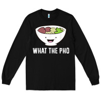 Black what the pho vietnamese pho t shirt Long Sleeve Tee - linhVisuals