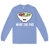Colony Blue what the pho vietnamese pho t shirt Long Sleeve Tee - linhVisuals