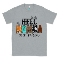 Heather Grey The Only Hell my Momma Ever Raised Classic Tee - CowCowDesign
