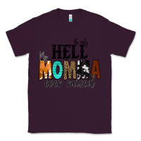 Plum The Only Hell my Momma Ever Raised Classic Tee - CowCowDesign