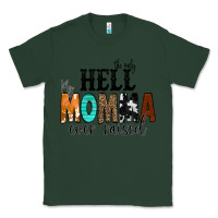 Sports Green The Only Hell my Momma Ever Raised Classic Tee - CowCowDesign