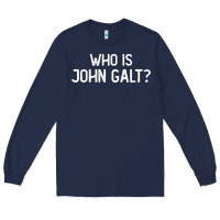 Navy who is john galt libertarian and book quote t shirt Long Sleeve Tee - linhVisuals