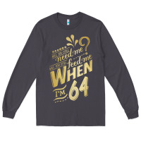 Smoke will you still need me when i'm 64 birthday for wife 64 love premium t Long Sleeve Tee - linhVisuals