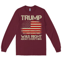 Burgundy vintage usa american flag trump was right about everything pullover ho Long Sleeve Tee - linhVisuals
