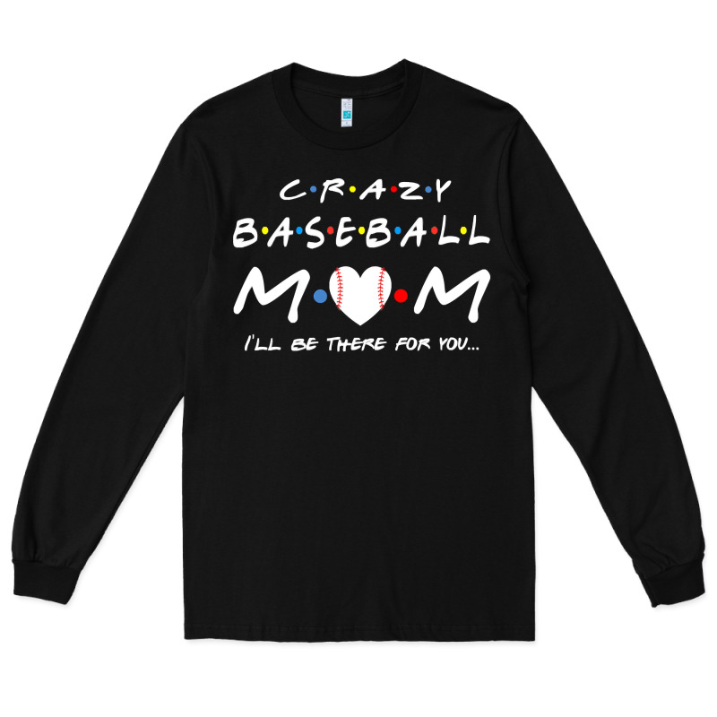 Baseball Coach Crazy Mom Baseball Long Sleeve Tee by linhVisuals | Teevron