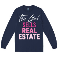 Navy this girl sells real estate realtor real estate agent broker t shirt Long Sleeve Tee - linhVisuals