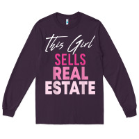 Plum this girl sells real estate realtor real estate agent broker t shirt Long Sleeve Tee - linhVisuals
