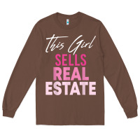 Chestnut this girl sells real estate realtor real estate agent broker t shirt Long Sleeve Tee - linhVisuals