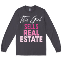 Smoke this girl sells real estate realtor real estate agent broker t shirt Long Sleeve Tee - linhVisuals