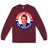 Burgundy richard nixon president usa vote election campaign t shirt Long Sleeve Tee - linhVisuals