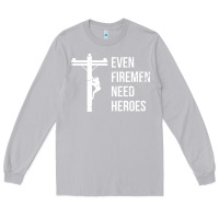 Moon Dust even firemen need heroes lineworker powerline technician premium Long Sleeve Tee - linhVisuals