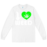 White i love weed fun Long Sleeve Tee - linhVisuals
