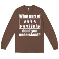 Chestnut funny sign language gift men women hand symbol interpreter t shirt Long Sleeve Tee - linhVisuals
