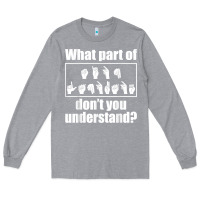 Heather Grey funny sign language gift men women hand symbol interpreter t shirt Long Sleeve Tee - linhVisuals