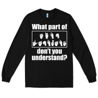 Black funny sign language gift men women hand symbol interpreter t shirt Long Sleeve Tee - linhVisuals