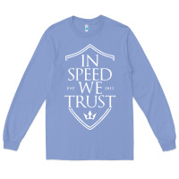 Colony Blue in speed we trust Long Sleeve Tee - linhVisuals