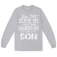 Moon Dust you can't scare me i have four daughters and a son funny dad t shirt Long Sleeve Tee - linhVisuals