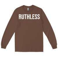 Chestnut ruthless sweatshirt Long Sleeve Tee - linhVisuals