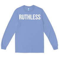 Colony Blue ruthless sweatshirt Long Sleeve Tee - linhVisuals
