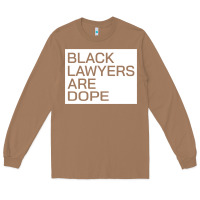 Toasted Coconut black lawyers are dope sweatshirt Long Sleeve Tee - linhVisuals