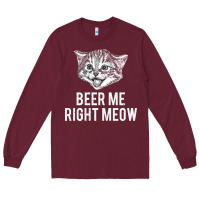 Burgundy beer me right meow Long Sleeve Tee - linhVisuals