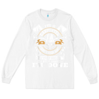 White i'm a carpenter i don't stop   funny carpentry woodworking t shirt Long Sleeve Tee - linhVisuals
