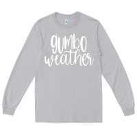Moon Dust gumbo weather season in louisiana acadiana cajun lifestyle sweatshirt Long Sleeve Tee - linhVisuals