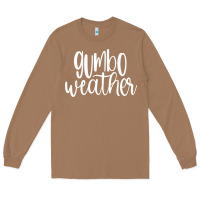 Toasted Coconut gumbo weather season in louisiana acadiana cajun lifestyle sweatshirt Long Sleeve Tee - linhVisuals