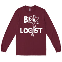 Burgundy biologist   funny biology student cell science chemistry dna t shirt Long Sleeve Tee - linhVisuals