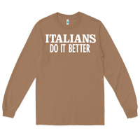 Toasted Coconut italians do it better Long Sleeve Tee - linhVisuals