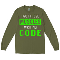 Army Green funny programmer writing code muscles meme for computer geek Long Sleeve Tee - linhVisuals
