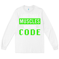White funny programmer writing code muscles meme for computer geek Long Sleeve Tee - linhVisuals