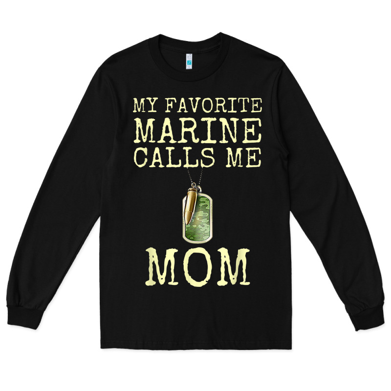 My Favorite Marine Calls Me Mom Long Sleeve Tee by linhVisuals | Teevron