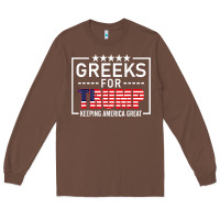 Chestnut greeks for trump conservative gift trump 2020 re election t shirt Long Sleeve Tee - linhVisuals