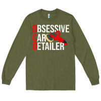 Army Green funny obessive car detailer for car detailing t shirt Long Sleeve Tee - linhVisuals