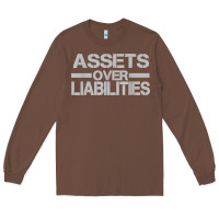 Chestnut assets over liabilities mens t shirt Long Sleeve Tee - linhVisuals