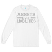 White assets over liabilities mens t shirt Long Sleeve Tee - linhVisuals
