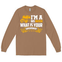Toasted Coconut i'm a bus driver what is your superpower driving school bus t shirt Long Sleeve Tee - linhVisuals