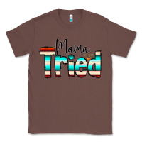 Chestnut Mama Tried Classic Tee - CowCowDesign