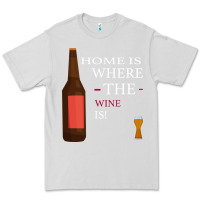 Dove Grey HOME IS WHERE THE WINE IS Premium Tee - Bettercallsaul