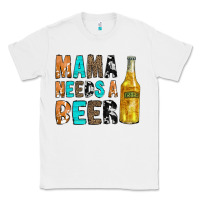 White Mama Needs a Beer Classic Tee - CowCowDesign