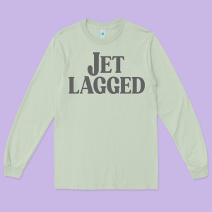 Jet Lagged Cute World Traveler & Funny Vacation Pullover Hoodie Long Sleeve Tee Designed By Linhvisuals