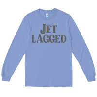 Colony Blue jet lagged cute world traveler & funny vacation pullover hoodie Long Sleeve Tee - linhVisuals