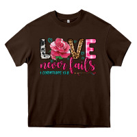 Chocolate Brown love never fails Heavy Core Tee - OliviaCreatesArt
