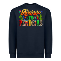 Navy Allergic to pendejas Heavyweight Sweatshirt - RanaPortraitStore