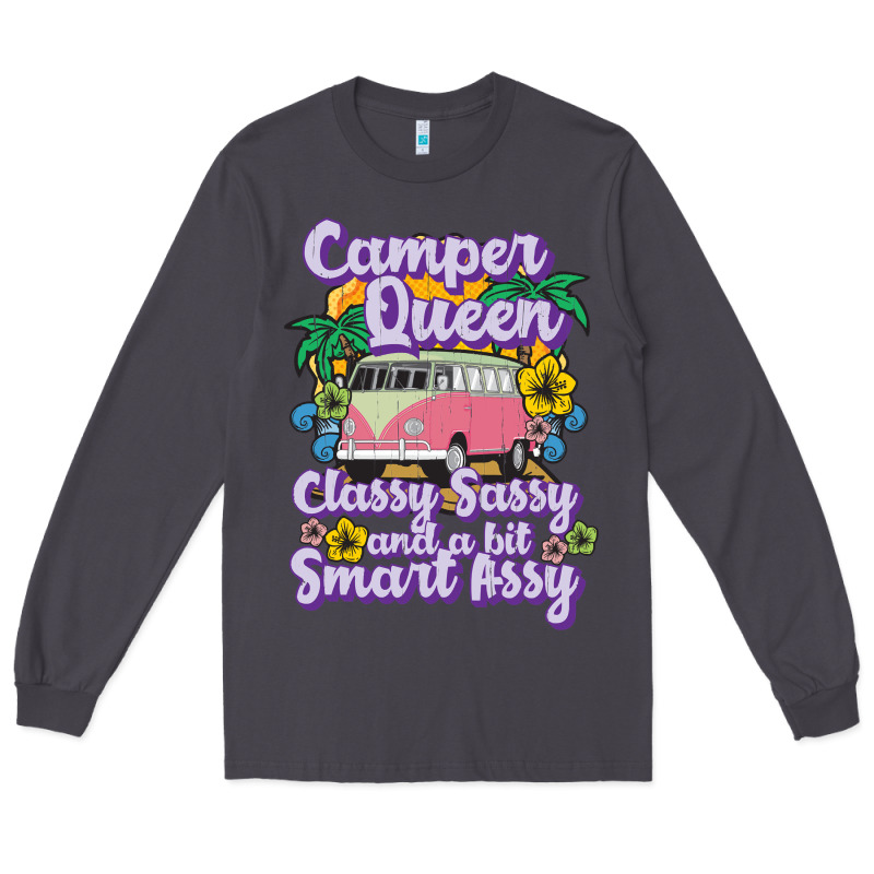 Camp Camping Camper Queen Classy Sassy And A Bit Smart Assycamper Camp Long Sleeve Tee by linhVisuals | Teevron